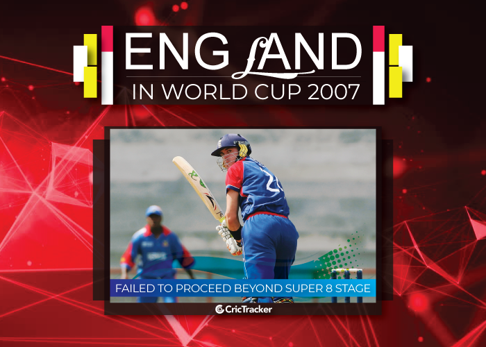 World-Cup-2019-England’s-journey-in-the-history-of-the-tournament-2007